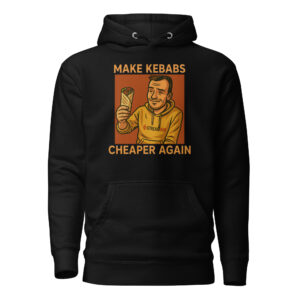 "MAKE KEBABS CHEAPER AGAIN" Unisex džemperis su gobtuvu - S