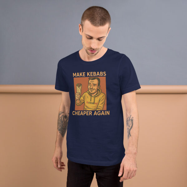 "MAKE KEBABS CHEAPER AGAIN" Unisex marškinėliai