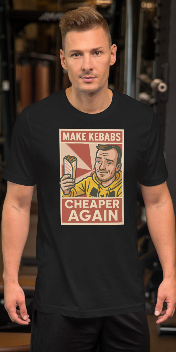 "MAKE KEBABS CHEAPER AGAIN" Unisex marškinėliai